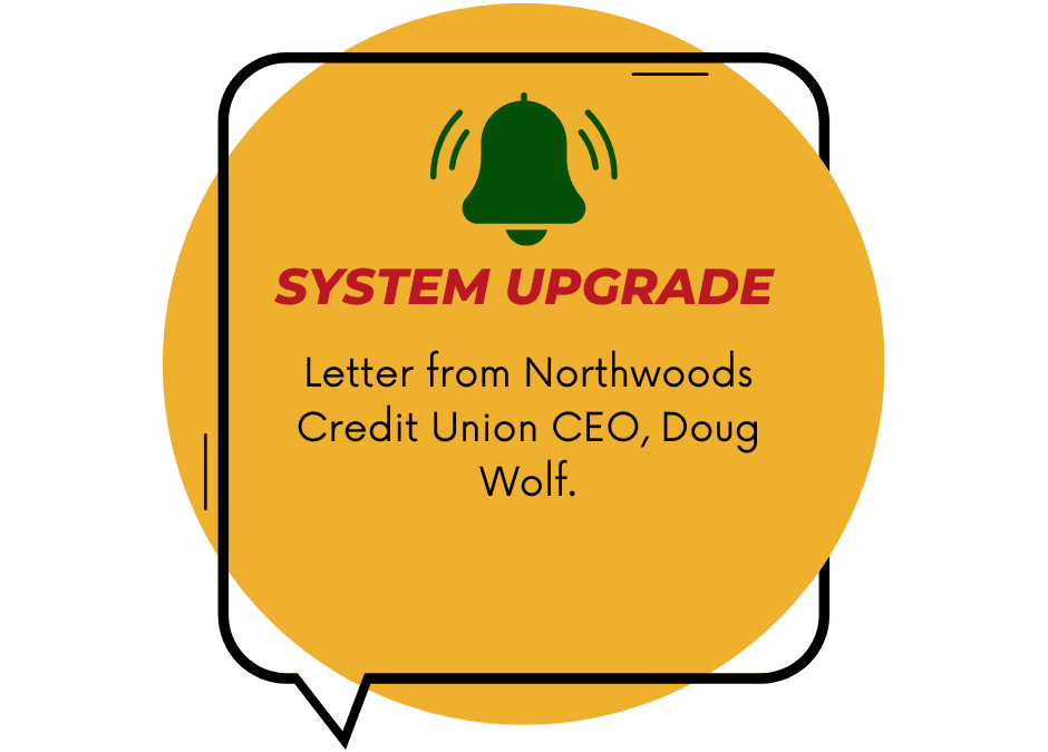 System Upgrade Northwoods CU 2023
