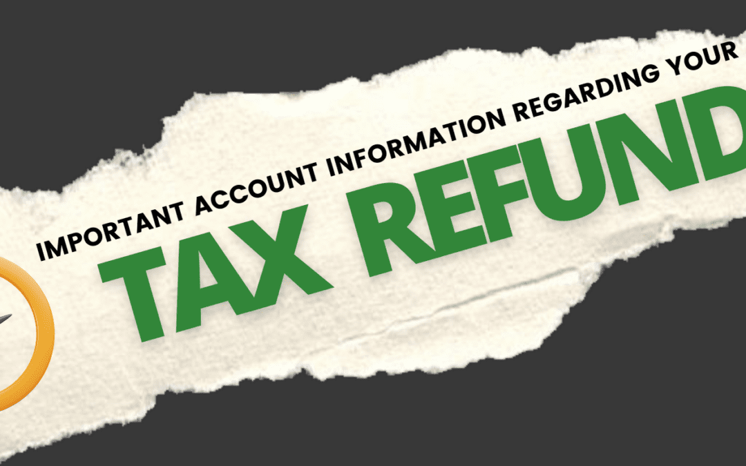 Account Information Regarding Tax Refund Details