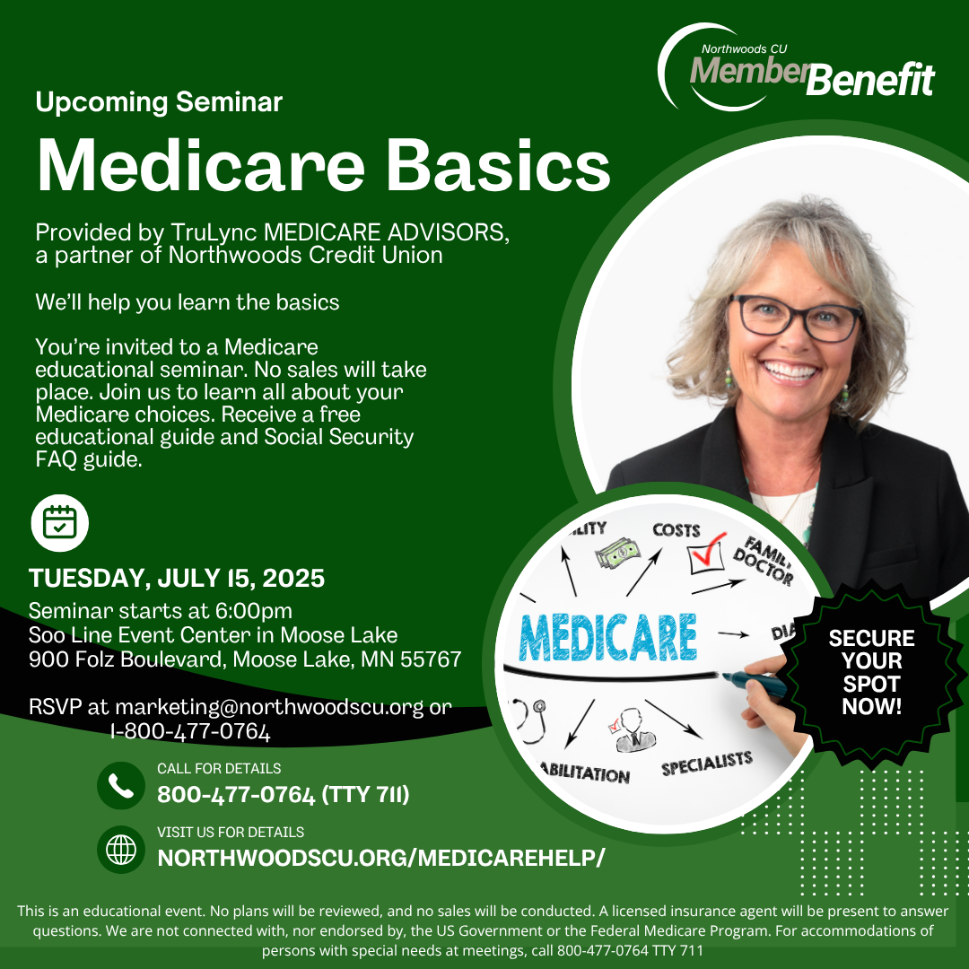 Medicare Seminars 2025 Medicare Seminars in 2025. Northwoods Credit Union and TruLync Medicare.