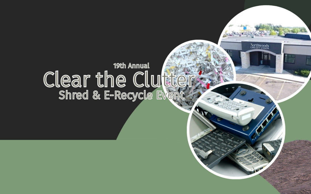 Clear the Clutter: Join Us for Our 19th Annual Shred & E-Recycle Event